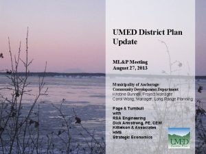 UMED District Plan Update MLP Meeting August 27