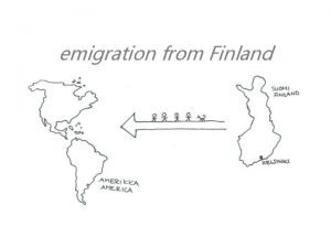 emigration from Finland From countryside to emigration People