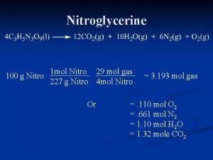 Nitroglycerine 1 mol Nitro 29 mol gas 100