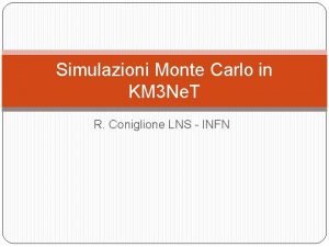 Simulazioni Monte Carlo in KM 3 Ne T