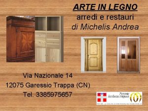 ARTE IN LEGNO arredi e restauri di Michelis