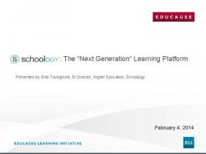 Next generation learning platform
