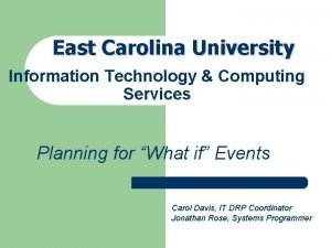 East Carolina University Information Technology Computing Services Planning