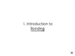 I Introduction to Bonding Chemical Bonding C Johannesson