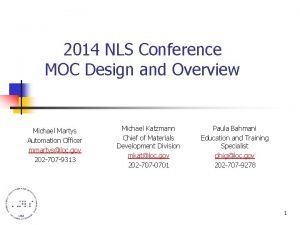 2014 NLS Conference MOC Design and Overview Michael