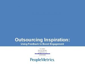 Outsourcing Inspiration Using Feedback to Boost Engagement Zoe