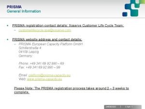 PRISMA General Information PRISMA registration contact details Xoserve