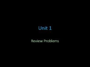 Unit 1 Review Problems LCM GCF LCMGCF 1