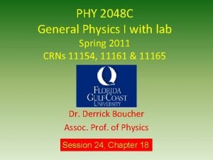 PHY 2048 C General Physics I with lab