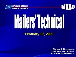 February 22 2006 Richard J Strasser Jr Chief