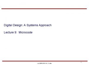 Digital Design A Systems Approach Lecture 9 Microcode