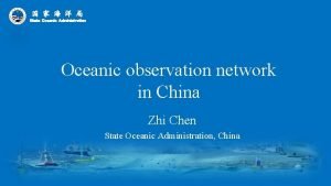 State Oceanic Administration Oceanic observation network in China