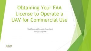 Obtaining Your FAA License to Operate a UAV