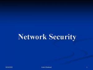 Network Security 9242020 Asim Shahzad 1 Advanced Encryption