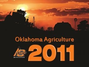 Oklahoma Agriculture 86 600 farms 4 th in
