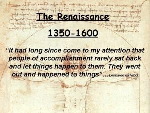 How long ago was the renaissance