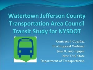 Watertown Jefferson County Transportation Area Council Transit Study