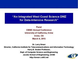 An Integrated West Coast Science DMZ for DataIntensive