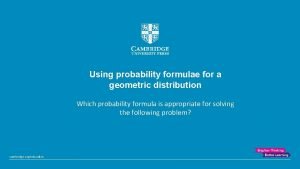 Using probability formulae for a geometric distribution Which