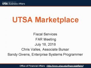 Utsa fiscal services hours