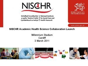 www cymru gov uk NISCHR Academic Health Science