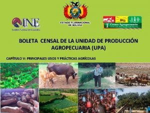 BOLETA CENSAL DE LA UNIDAD DE PRODUCCIN AGROPECUARIA