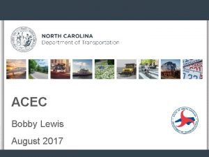 ACEC Bobby Lewis August 2017 Transportation is Critical