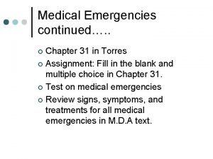 Define medical emergency chapter 31