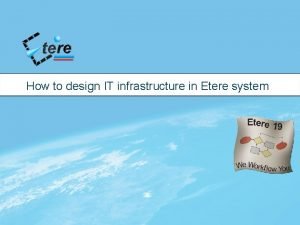 How to design IT infrastructure in Etere system