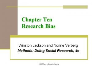 Chapter Ten Research Bias Winston Jackson and Norine