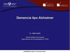 Demencia tipo Alzheimer Dr Pablo Richly Jefe de