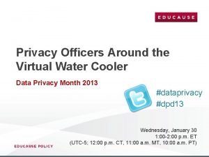 Privacy Officers Around the Virtual Water Cooler Data