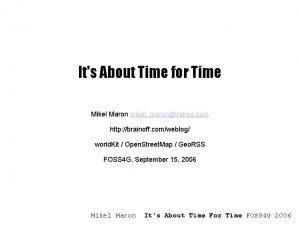 Its About Time for Time Mikel Maron mikelmaronyahoo