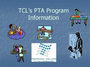 TCLs PTA Program Information TCL Division of Health