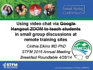 Using video chat via Google Hangout ZOOM to