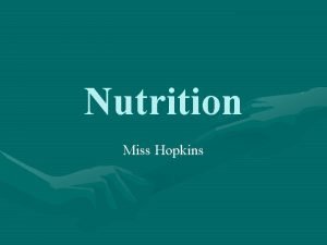 Nutrition Miss Hopkins Warmup Name 3 things that