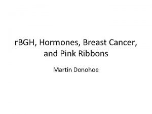 r BGH Hormones Breast Cancer and Pink Ribbons