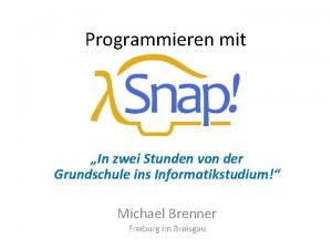 Programmieren mit In zwei Stunden von der Grundschule Programmieren mit In zwei Stunden von der Grundschule