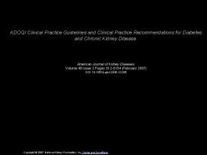 KDOQI Clinical Practice Guidelines and Clinical Practice Recommendations
