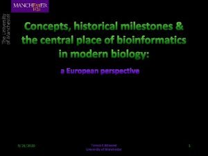 Concepts historical milestones the central place of bioinformatics