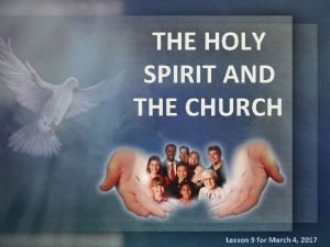 The holy spirit and the church lesson 9
