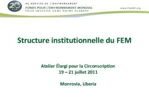 Structure institutionnelle du FEM Atelier largi pour la