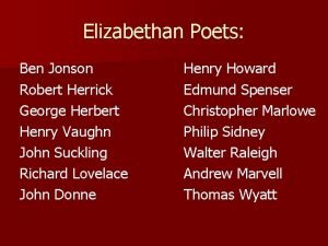 Elizabethan Poets Ben Jonson Robert Herrick George Herbert