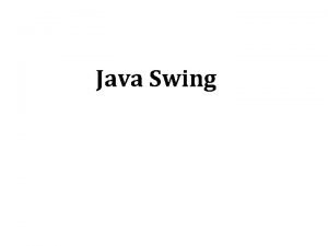Java Swing Introduction to Swing Package javax swing