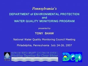 Pennsylvanias DEPARTMENT of ENVIRONMENTAL PROTECTION and WATER QUALITY