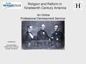 Religion and Reform in Nineteenth Century America An