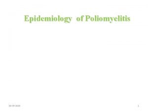 Prevention and control of poliomyelitis