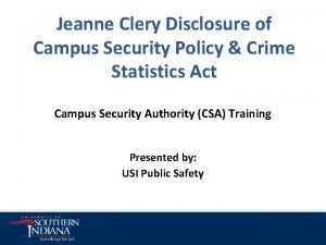 Jeanne Clery Disclosure of Campus Security Policy Crime