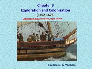 Chapter 3 Exploration and Colonization 1492 1675 American