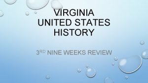 VIRGINIA UNITED STATES HISTORY 3 RD NINE WEEKS
